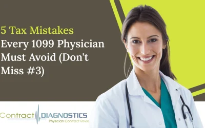 5 Tax Mistakes Every 1099 Physician Must Avoid (Don’t Miss #3)